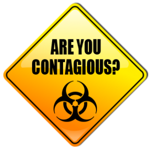 Are you contagious?